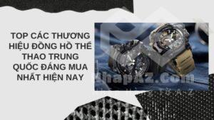 top cac thuong hieu dong ho the thao trung quoc dang mua nhat hien nay