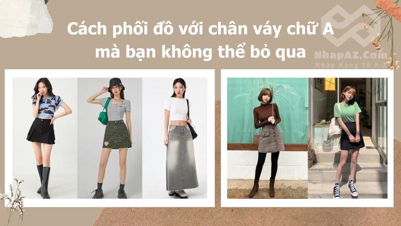 Chân váy chữ A: Xu hướng thời trang không bao giờ lỗi mốt cach phoi do voi chan vay chu a ma ban khong the bo qua