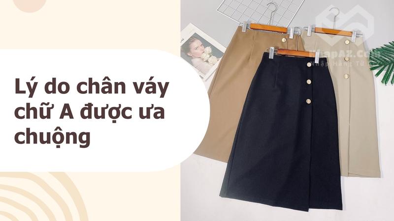 Chân váy chữ A: Xu hướng thời trang không bao giờ lỗi mốt ly do chan vay chu a duoc ua chuong