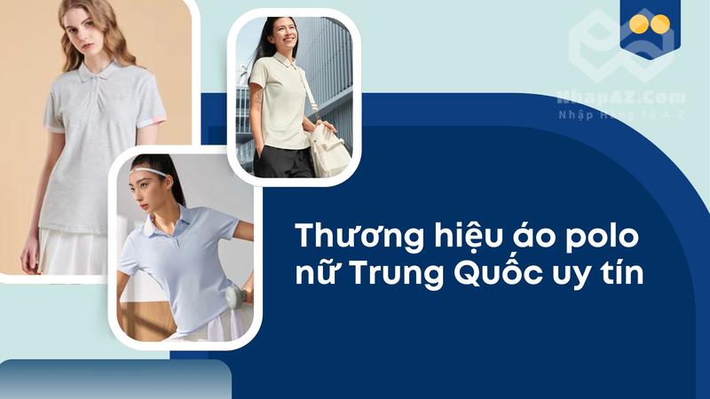Áo polo nữ Trung Quốc đẹp, đa dạng: Phù hợp mọi phong cách thuong hieu ao polo nu trung quoc uy tin