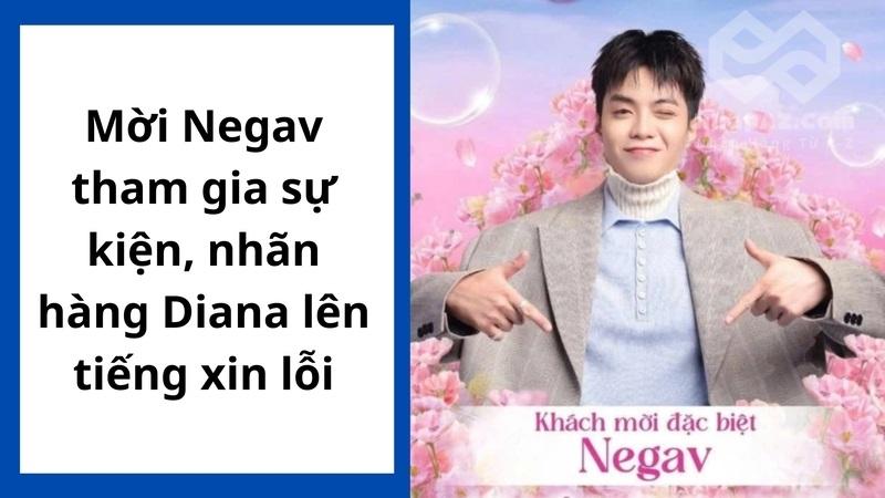 Mời Negav tham gia sự kiện, nhãn hàng Diana lên tiếng xin lỗi