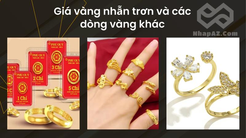 Giá vàng nhẫn trơn và các dòng vàng khác