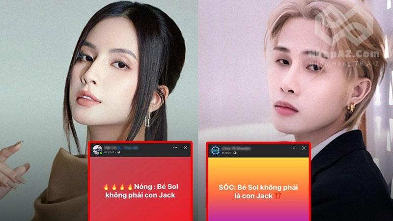 Nhiều fanpage lan tỏa tin đồn chưa kiểm chứng liên quan đến Jack và Thiên An