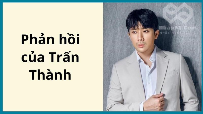 Phản hồi của Trấn Thành