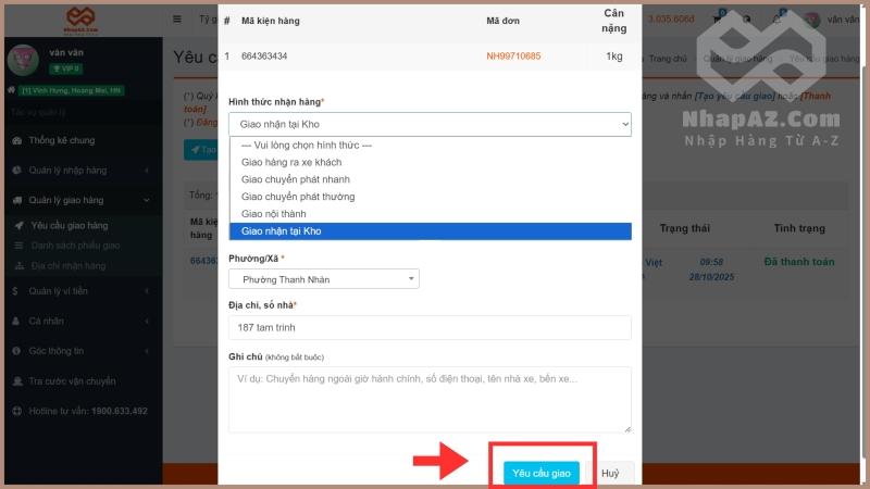 HƯỚNG DẪN NHẬP HÀNG TRUNG QUỐC TẠI NHAPAZ.COM Chọn hình thức giao hàng và bấm Yêu cầu giao