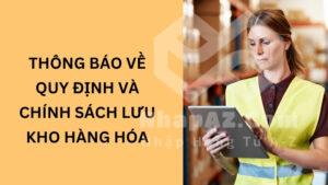 Thông báo về quy định và chính sách lưu kho hàng hóa