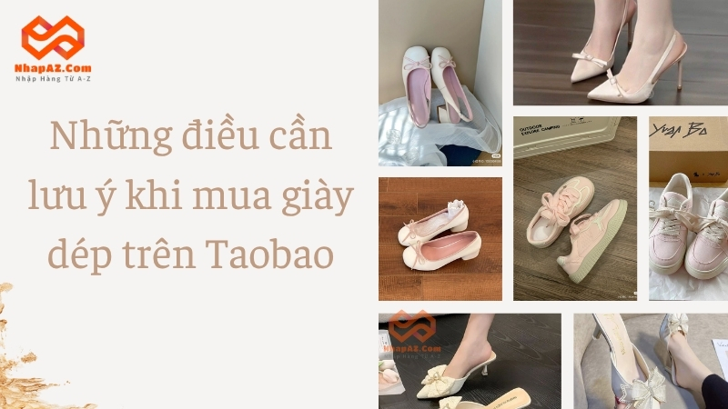 Những điều cần lưu ý khi mua giày dép trên Taobao