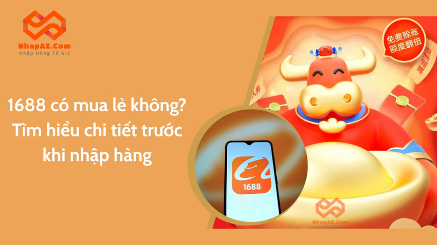 1688 có mua lẻ không? Tìm hiểu chi tiết trước khi nhập hàng