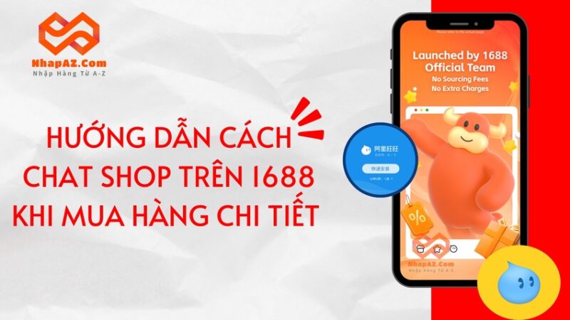 Hướng dẫn cách chat shop trên 1688 khi mua hàng chi tiết