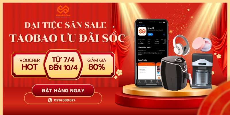 Đại Tiệc Sale Taobao - Giảm Sốc 80%, Nhận Ngay Voucher Cực Hời! Taobao sale