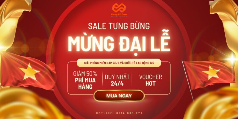 ƯU ĐÃI LỄ LỚN 30/4 – 1/5: NHAPAZ GIẢM NGAY 50% PHÍ MUA HÀNG