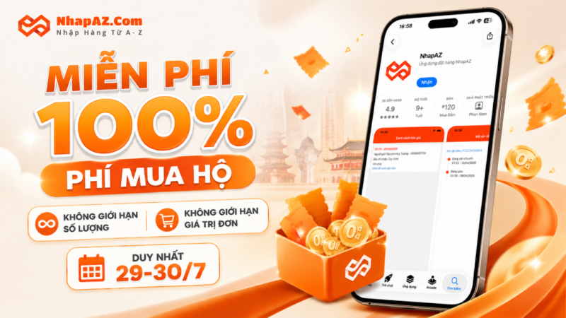 Phí Mua Hộ 0Đ Cho Mọi Đơn Hàng – Chỉ 2 Ngày 29–30/7