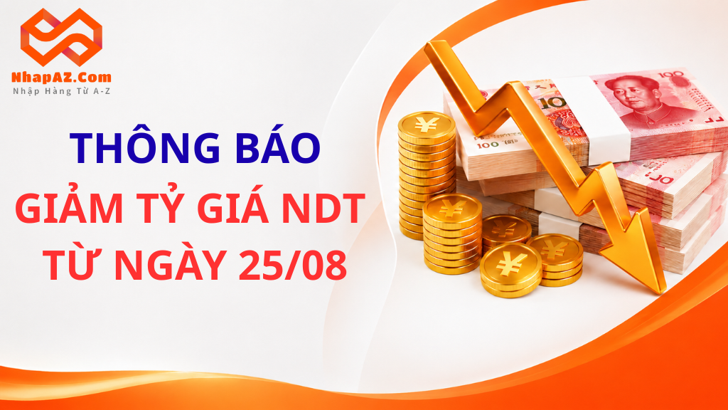 Thông báo Giảm tỷ giá Nhân dân tệ từ ngày 25/08 Thông báo Giảm tỷ giá Nhân dân tệ từ ngày 25/08