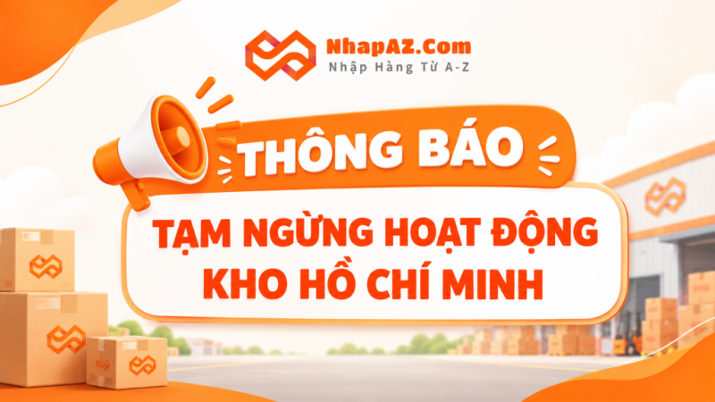 THÔNG BÁO TẠM NGỪNG HOẠT ĐỘNG KHO HỒ CHÍ MINH