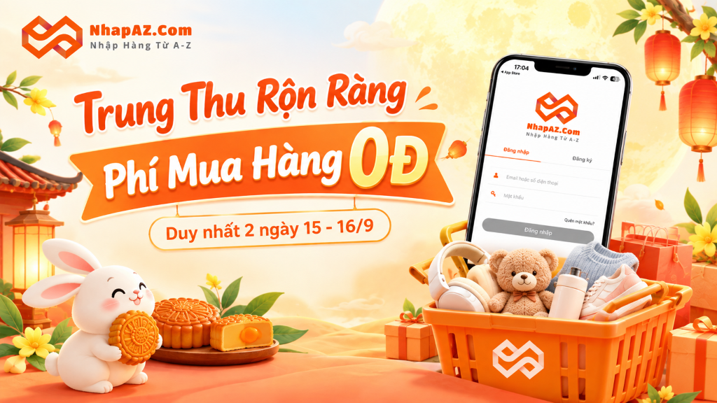 Trung Thu Rộn Ràng – Phí Mua Hàng 0Đ cùng NhapAZ Trung Thu Rộn Ràng – Phí Mua Hàng 0Đ cùng NhapAZ